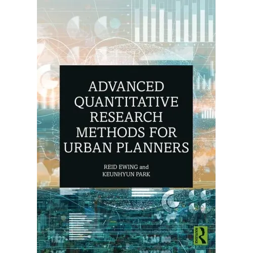 Advanced Quantitative Research Methods for Urban Planners