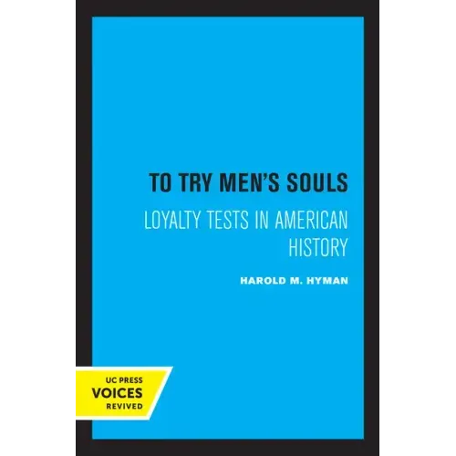 To Try Men's Souls: Loyalty Tests in American History
