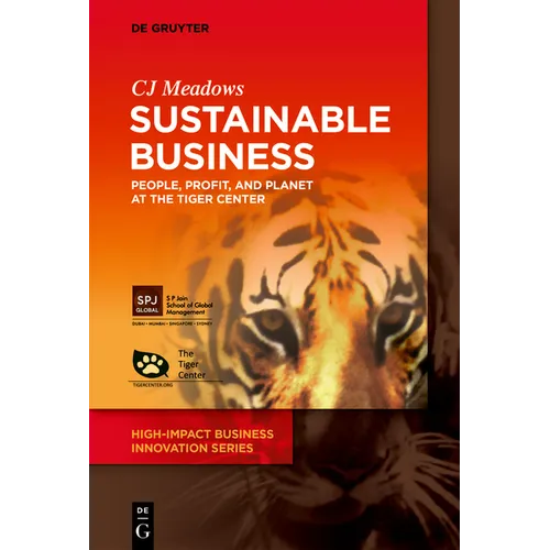 Sustainable Business: People, Profit, and Planet at the Tiger Center