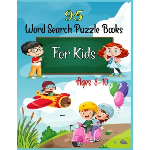95 Word Search Puzzle Books For Kids Ages 8-10: Increase Spelling, Vocabulary, and Memory Storage For Kids!