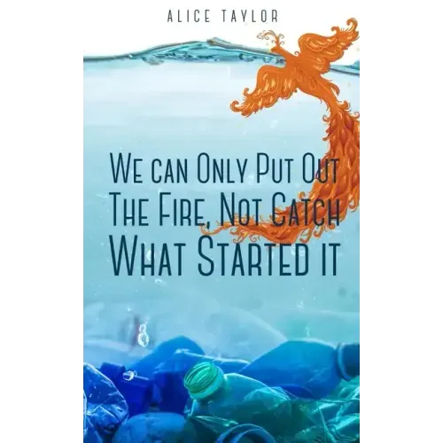 We can Only Put Out The Fire, Not Catch What Started it.