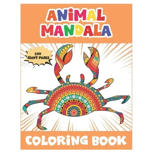 Animal Mandala Coloring Book: 50 Fun Animal Mandalas Coloring Book For Kids Ages 4-8/ An Awsome Coloring Book with Elephants, Owls, Dolphin, Pigs, C