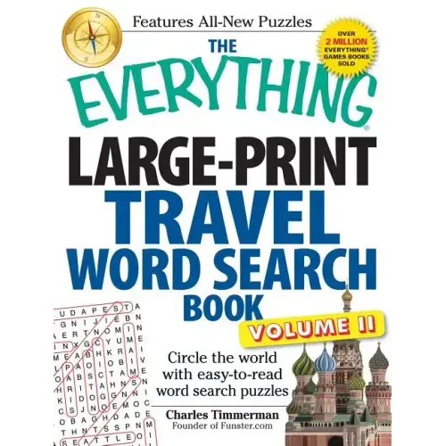 The Everything Large-Print Travel Word Search Book, Volume II: Circle the World with Easy-To-Read Word Search Puzzles