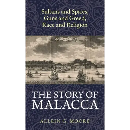 The Story of Malacca