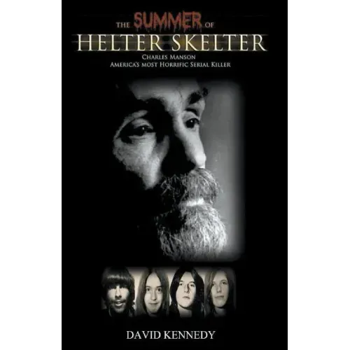 The Summer of Helter Skelter