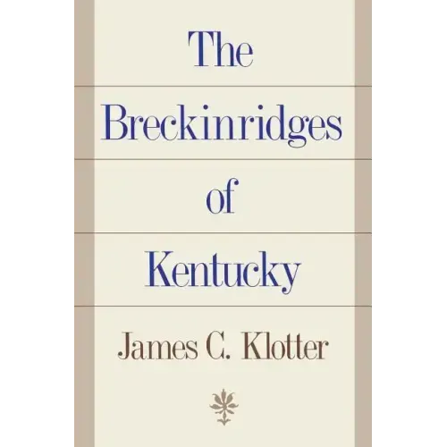The Breckinridges of Kentucky
