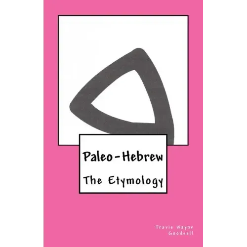 Paleo-Hebrew: The Etymology