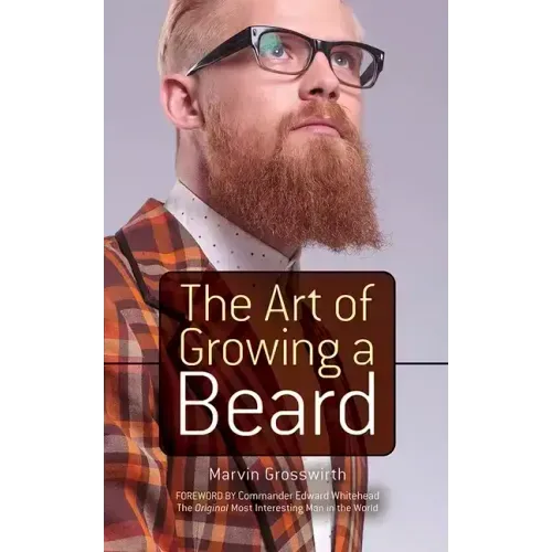 The Art of Growing a Beard
