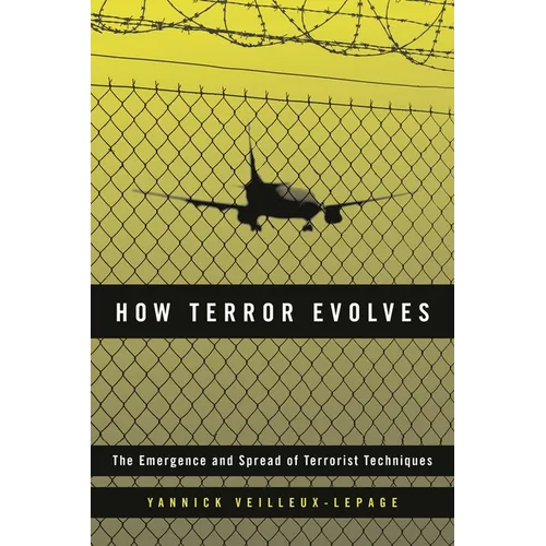 How Terror Evolves: The Emergence and Spread of Terrorist Techniques