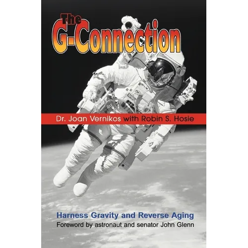 The G-Connection: Harness Gravity and Reverse Aging
