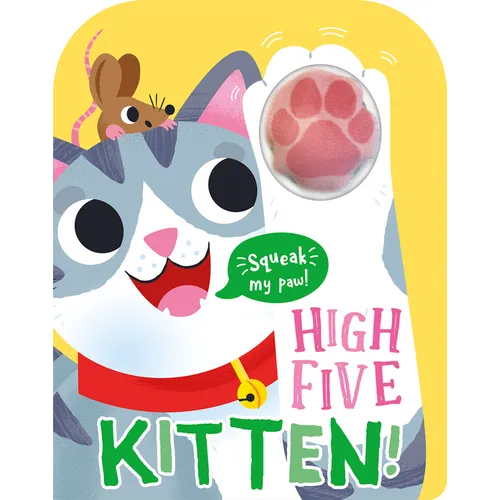 High Five Kitten! a Count-And-Squeak Book