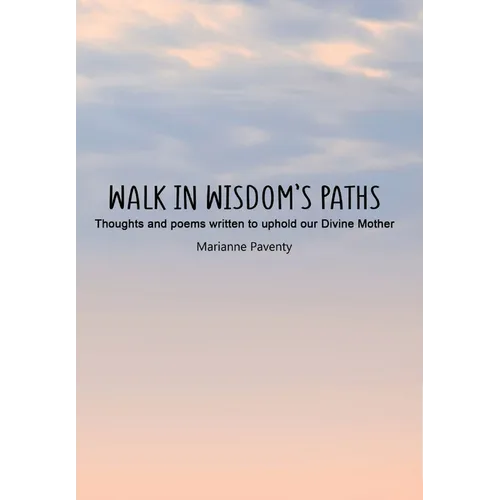 Walk in Wisdom's Path (Hardback)