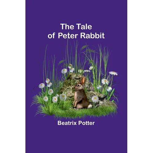 The Tale of Peter Rabbit