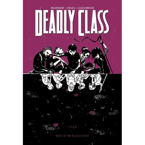 Deadly Class Volume 2: Kids of the Black Hole