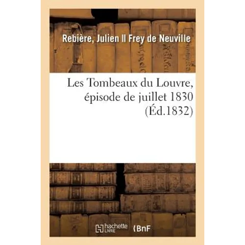 Les Tombeaux du Louvre, épisode de juillet 1830