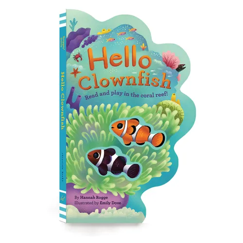 Hello Clownfish: Read and Play in the Coral Reef!