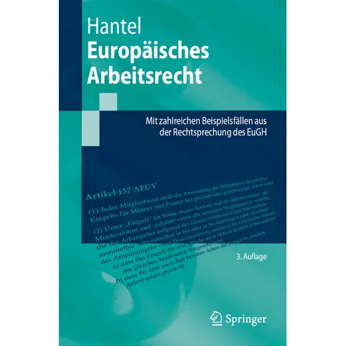 Europäisches Arbeitsrecht: Mit Zahlreichen Beispielsfällen Aus Der Rechtsprechung Des Eugh