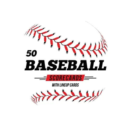 50 Baseball Scorecards With Lineup Cards: 50 Scoring Sheets For Baseball and Softball Games