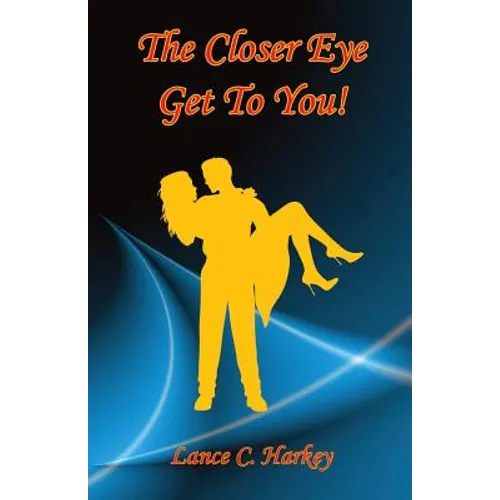 The Closer Eye Get to You!