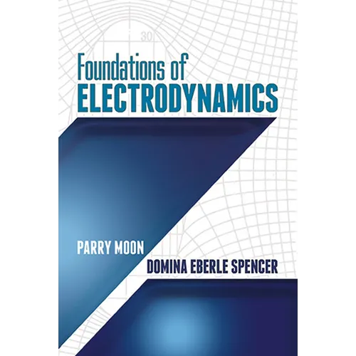 Foundations of Electrodynamics