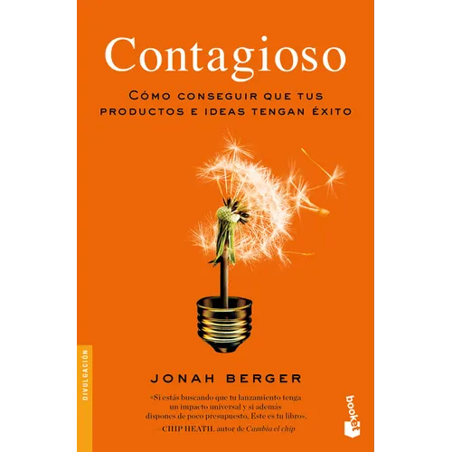 Contagioso: Cómo Conseguir Que Tus Productos E Ideas Tengan Éxito / Contagious: Why Things Catch on
