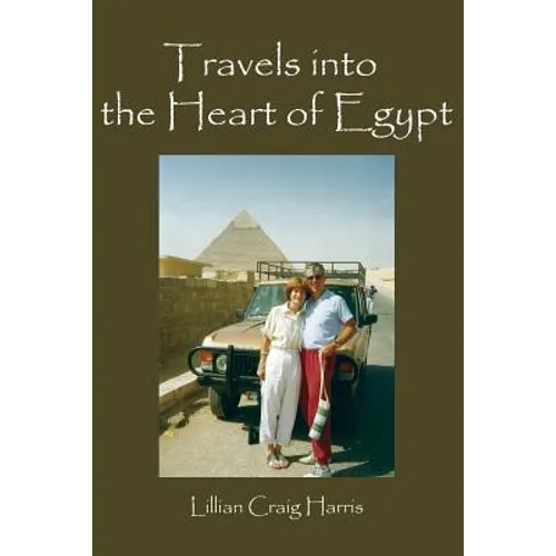 Travels Into the Heart of Egypt