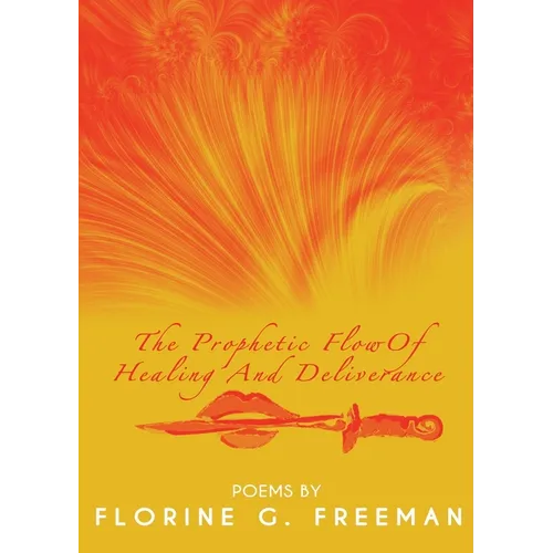 The Prophetic Flow of Healing and Deliverance