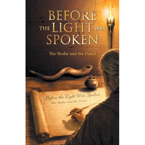 Before the Light was Spoken: The Shofar and the Flame