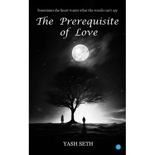 The Prerequisite of Love
