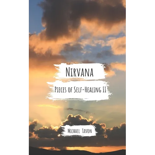 Nirvana: Pieces of Self-Healing II