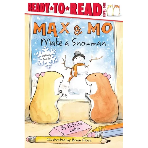 Max & Mo Make a Snowman: Ready-To-Read Level 1