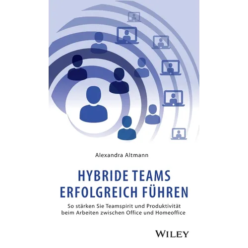 Hybride Teams erfolgreich führen