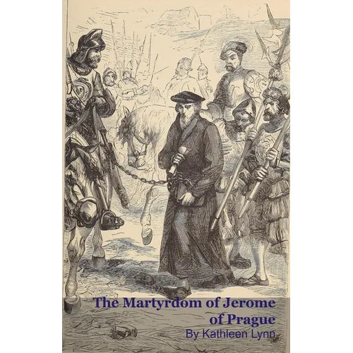 The Martyrdom of Jerome of Prague