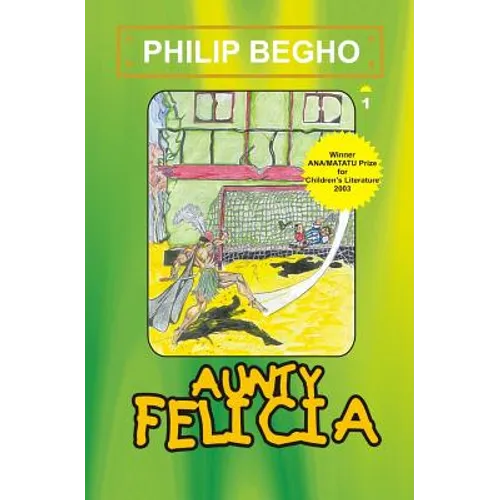 Aunty Felicia: Aunty Felicia Series