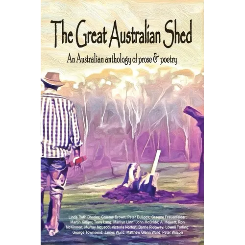 The great Australian shed: An improvised life