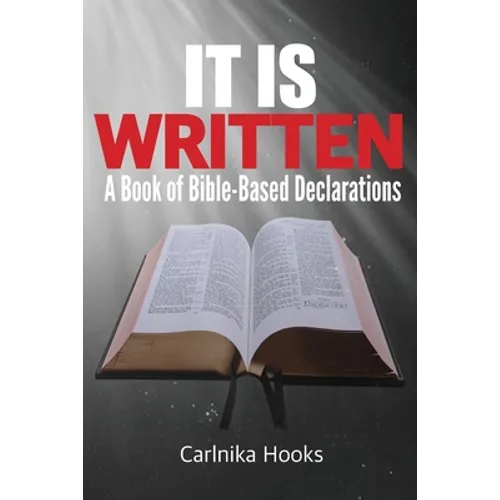 It is Written: A Book of Bible-Based Declarations