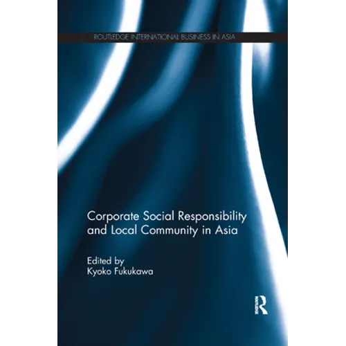 Corporate Social Responsibility and Local Community in Asia