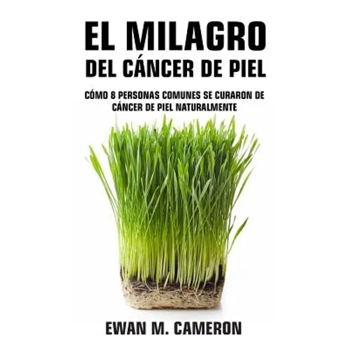 El Milagro del Cáncer de Piel