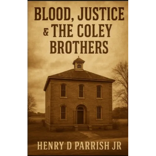 Blood, Justice & The Coley Brothers