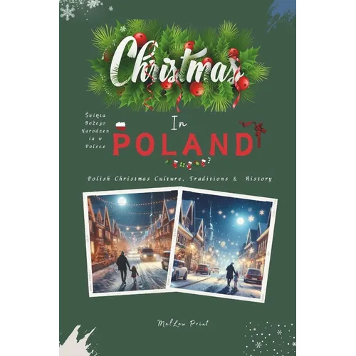 Christmas In Poland: Polish Christmas Culture, Traditions & History