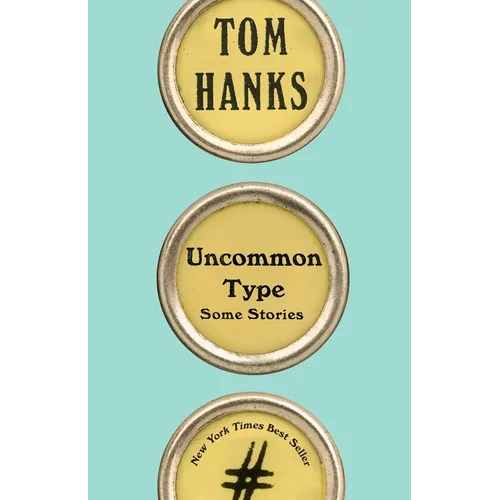 Uncommon Type: Some Stories