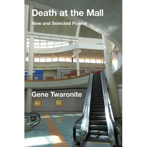 Death at the Mall: New and Selected Poems