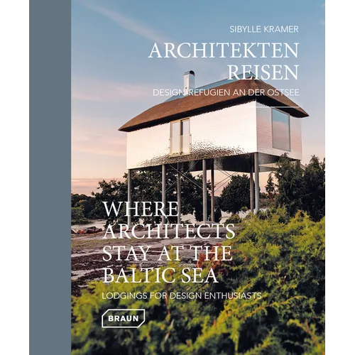 Where Architects Stay at the Baltic Sea: Lodgings for Design Enthusiasts