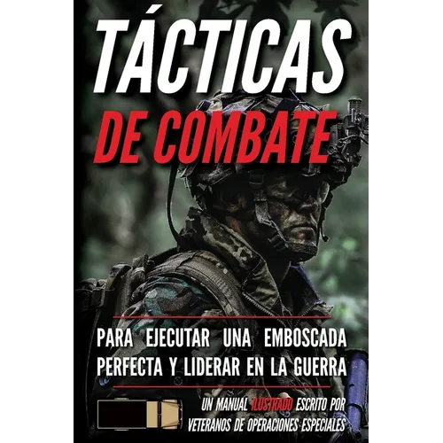Tácticas de combate: Un manual ilustrado