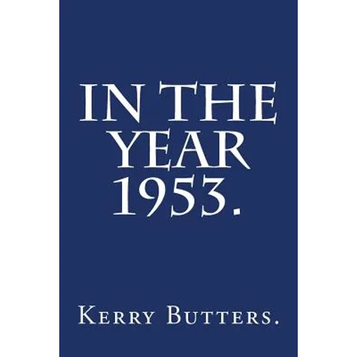 In the Year 1953.