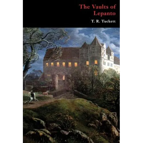 The Vaults of Lepanto (Gothic Classics)