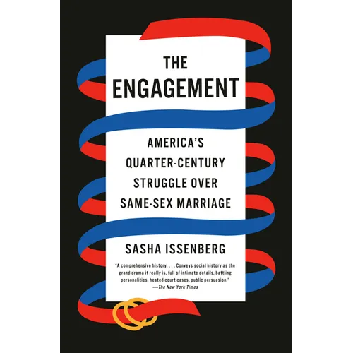 The Engagement: America's Quarter-Century Struggle Over Same-Sex Marriage