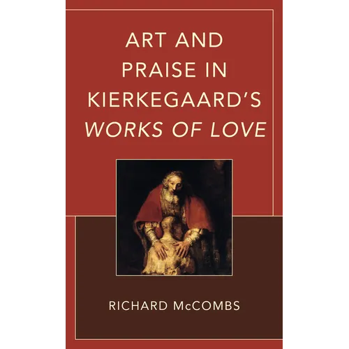 Art and Praise in Kierkegaard's Works of Love