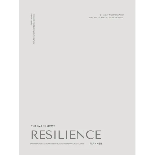 The Imani MVMT The Resilience Planner: 90 Day Inner Alignment