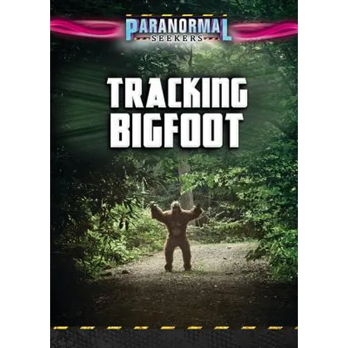 Tracking Bigfoot